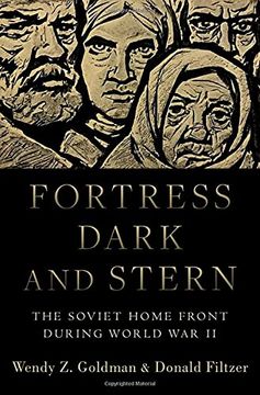 portada Fortress Dark and Stern: The Soviet Home Front During World war ii (en Inglés)