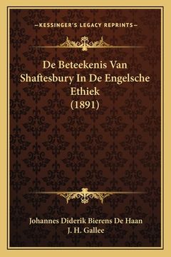 portada De Beteekenis Van Shaftesbury In De Engelsche Ethiek (1891)