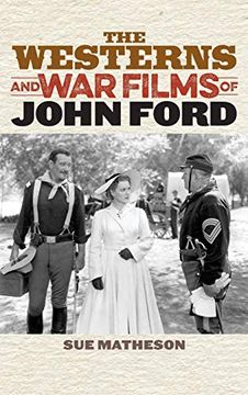 portada The Westerns and war Films of John Ford (Film and History) (en Inglés)