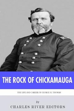 portada The Rock of Chickamauga: The Life and Career of General George H. Thomas (en Inglés)