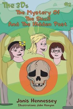 portada The Mystery Of The Skull And The Hidden Past (en Inglés)