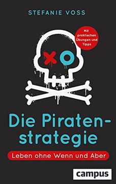 portada Die Piratenstrategie: Leben Ohne Wenn und Aber (en Alemán)