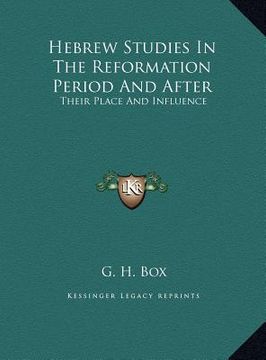 portada hebrew studies in the reformation period and after: their place and influence