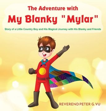 portada The Adventure with My Blanky Mylar (en Inglés)