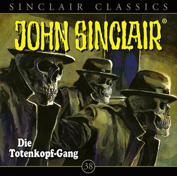 portada John Sinclair Classics - Folge 38: Die Totenkopf-Gang. Hörspiel. (en Alemán)