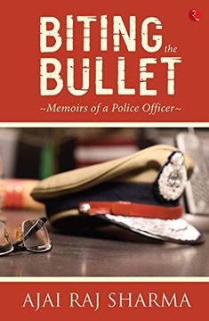portada Biting the Bullet: Memoirs of a Police Officer (in English)