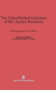 portada The Unpublished Opinions of Mr. Justice Brandeis: The Supreme Court at Work