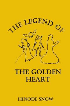 portada The Legend of the Golden Heart (en Inglés)