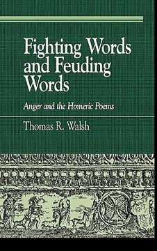 portada fighting words and feuding words: anger and the homeric poems