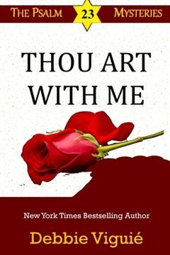 portada Thou Art With Me (Psalm 23 Mysteries) (Volume 11) (en Inglés)