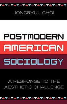 portada postmodern american sociology: a response to the aesthetic challenge