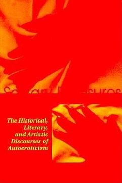 portada solitary pleasures: the historical, literary and artistic discourses of autoeroticism (en Inglés)