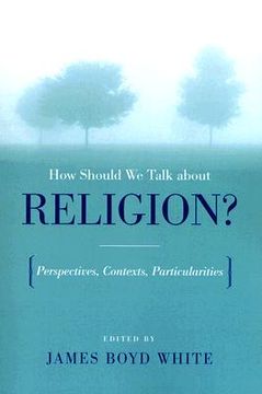 portada how should we talk about religion?: perspectives, contexts, particularities (en Inglés)