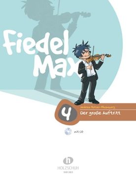 portada Fiedel Max - "Der große Auftritt" - Vorspielstücke 4 mit CD: Vorspielstücke für junge Streicher