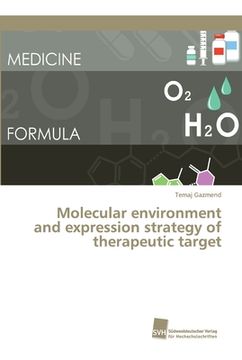 portada Molecular environment and expression strategy of therapeutic target (en Inglés)