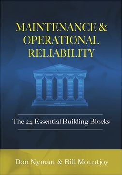 portada Maintenance and Operational Reliability: 24 Essential Building Blocks