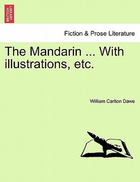 portada the mandarin ... with illustrations, etc. (en Inglés)