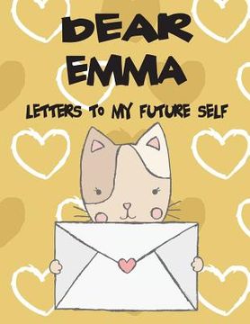 portada Dear Emma, Letters to My Future Self: A Girl's Thoughts (en Inglés)