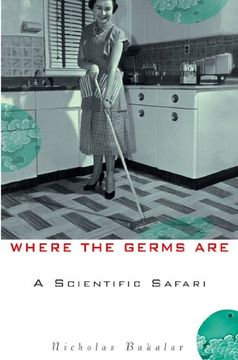 portada Where the Germs Are: A Scientific Safari 