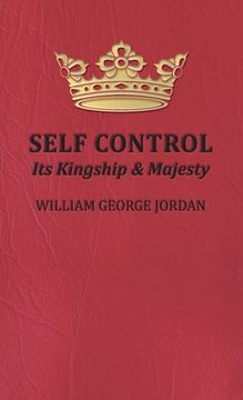 portada Self Control;Its Kingship and Majesty (in English)