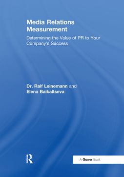 portada Media Relations Measurement: Determining the Value of PR to Your Company's Success (en Inglés)