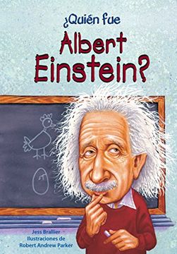 portada Quien Fue Albert Einstein? (¿Quién Fue…?/ Who Was…?) (in Spanish)