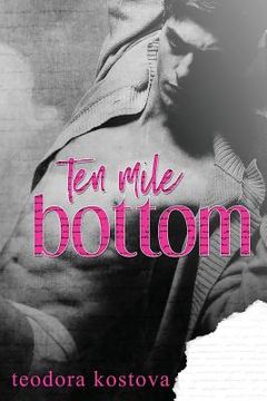 portada Ten Mile Bottom (en Inglés)