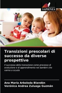 portada Transizioni prescolari di successo da diverse prospettive (in Italian)