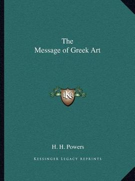 portada the message of greek art (en Inglés)