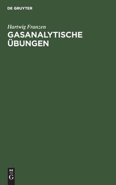 portada Gasanalytische ã â Bungen: Ein Hilfsbuch fã â¼r das Gasanalytische Praktikum (German Edition) [Hardcover ] (in German)