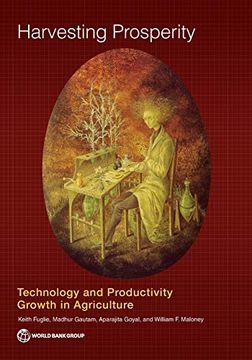 portada Harvesting Prosperity: Technology and Productivity Growth in Agriculture (in English)