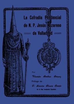 portada La Cofradia Penitencial de N.P. Jesus Nazareno de Valladolid