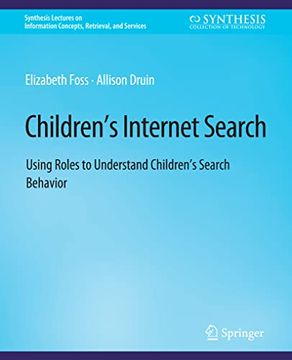portada Children's Internet Search: Using Roles to Understand Children's Search Behavior