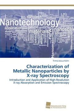 portada characterization of metallic nanoparticles by x-ray spectroscopy (en Inglés)