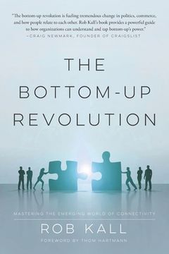 portada The Bottom-Up Revolution: Mastering the Emerging World of Connectivity (in English)