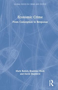 portada Economic Crime: From Conception to Response (Global Issues in Crime and Justice) (in English)
