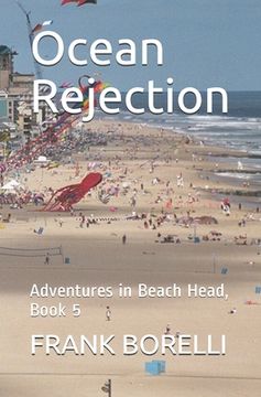 portada Ocean Rejection: Adventures in Beach Head, Book 5