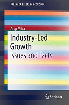 portada Industry-Led Growth: Issues and Facts (Springerbriefs in Economics) (in English)