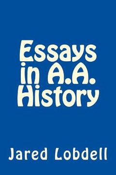 portada Essays in A.A. History (en Inglés)