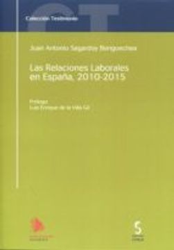 portada LAS RELACIONES LABORALES EN ESPAÑA 2010-2015 (En papel)