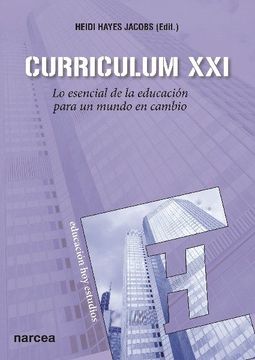 portada Currículum Xxi: Lo Esencial de la Educación Para un Mundo en Cambio (in Spanish)