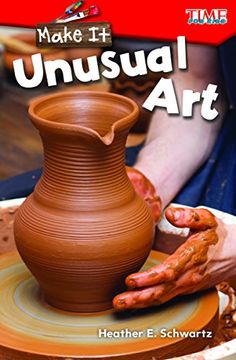 portada Make It: Unusual Art (Level 1) (Time for Kids Nonfiction Readers) (in English)