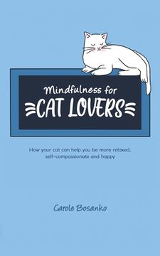 portada Mindfulness for cat Lovers (en Inglés)