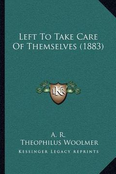 portada left to take care of themselves (1883) (en Inglés)