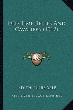 portada old time belles and cavaliers (1912) (in English)
