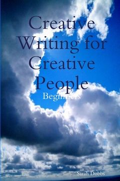 portada Creative Writing for Creative People: Beginners (en Inglés)