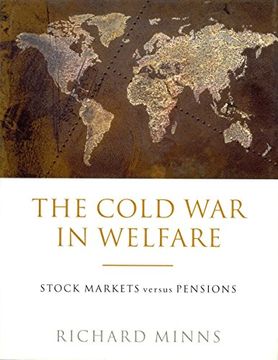 portada The Cold War in Welfare: Stock Markets Versus Pensions (en Inglés)