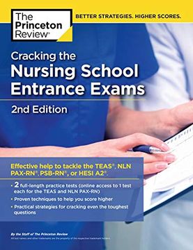 portada Cracking the Nursing School Entrance Exams, 2nd Edition: Practice Tests + Content Review (Teas, nln Pax-Rn, Psb-Rn, Hesi a2) (Graduate School Test Preparation) (in English)