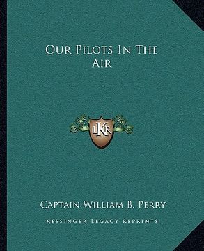 portada our pilots in the air (en Inglés)