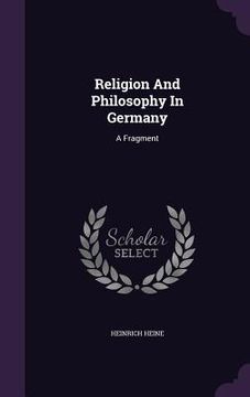 portada Religion And Philosophy In Germany: A Fragment (en Inglés)
